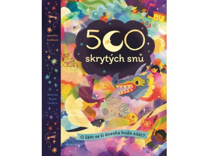 500 skrytych snu o cem se ti dneska bude zdat