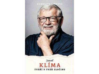 4 josef klima tvari v tvar zlocinu