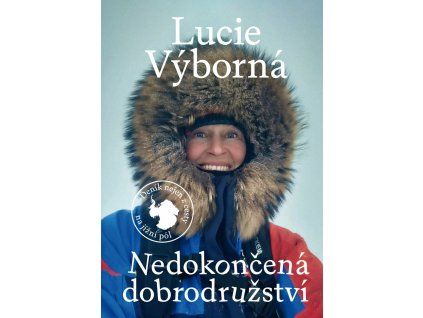 nedokoncena dobrodruzstvi denik nejen z cesty na jizni pol 9788088378488