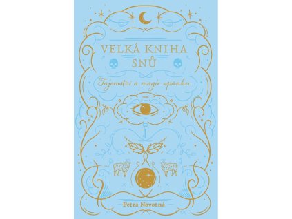 velka kniha snu tajemstvi a magie spanku 9788011071288 4