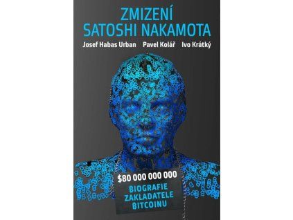 zahadne zmizeni satoshi nakamota 9788028411367