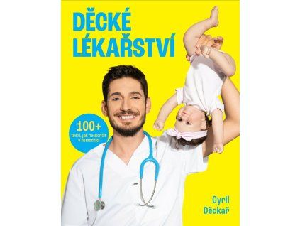 decke lekarstvi 100 triku jak neskoncit v nemocnici 9788053033015