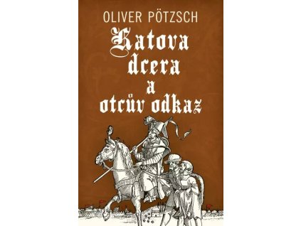 katova dcera a otcuv odkaz 1