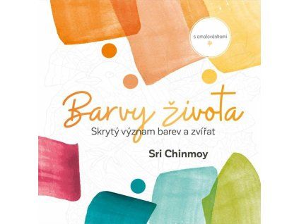 barvy zivota skryty vyznam barev a zvirat s omalovankami 9788088324133 3