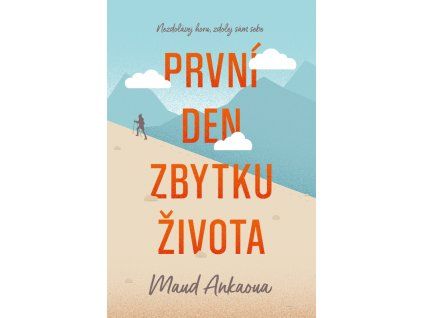 prvni den zbytku zivota