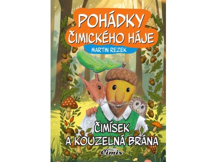 0104727360 9788090937505 pohadky cimickeho haje cimisek a kouzelna brana 2d
