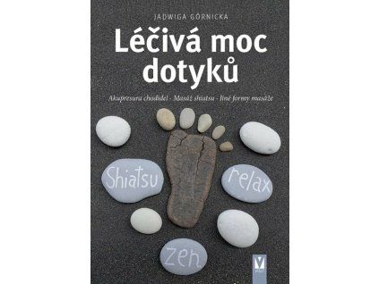 leciva moc dotyku akupresura chodidel masaz shiatsu jine for... 20260220104950 9788075413376