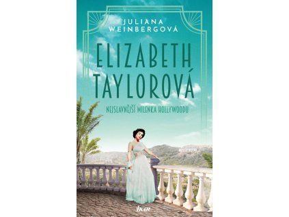 elizabeth taylorova nejslavnejsi milenka hollywoodu 20260306114724 9788024958460