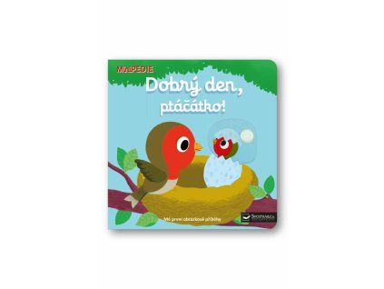 minipedie dobry den ptacatko 9788025621080