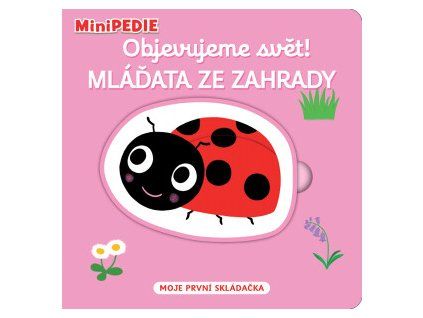 MiniPEDIE Objevujeme svět! Mláďata ze zahrady