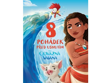 A101M0F0019296 odvazna vaiana 8 pohadek pred usnutim 2d