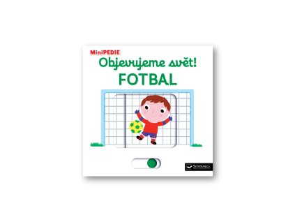 minipedie objevujeme svet fotbal 20260205104001 9788025621288