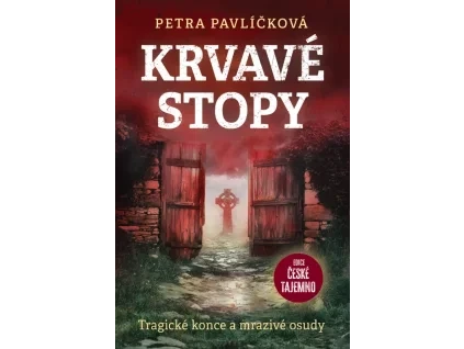 Krvavé stopy - Petra Pavlíčková