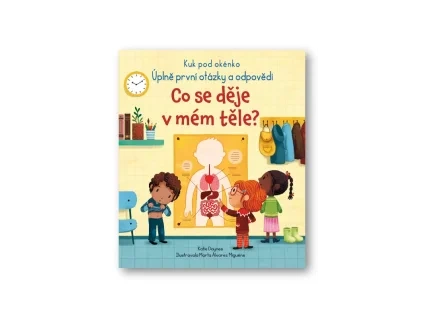 Co se děje v mém těle? - Kuk pod okénko - Katie Daynes