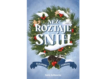 Než roztaje sníh - Eleanor Corvin
