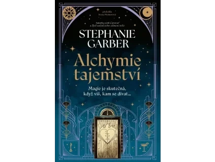 Alchymie tajemství - Stephanie Garber