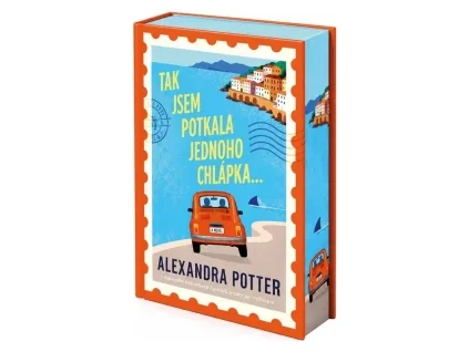 Tak jsem potkala jednoho chlápka… -  Alexandra Potter