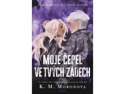 Moje čepel ve tvých zádech - K. M. Moronova