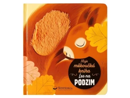 Moje měkoučká kniha Les na podzim