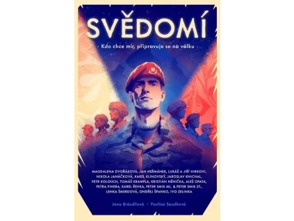 Svědomí - Kdo chce mír, připravuje se na válku -Jana Brázdilová, Pavlína Saudková