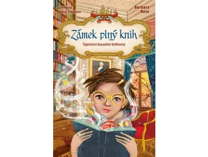 Zámek plný knih - Tajemství kouzelné knihovny - Barbara Rose