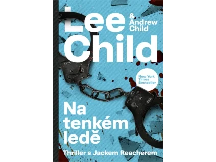 Na tenkém ledě - Lee Child, Andrew Child