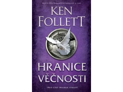 Hranice věčnosti - Ken Follett