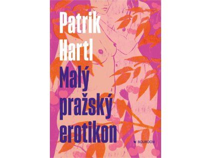 Malý pražský erotikon - Patrik Hartl