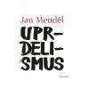 Uprdelismus - Menděl Jan