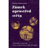 zamek uprostred sveta 20260501092811 9788024958156