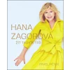 Hana Zagorová: Žít tady a teď - Pavel Hénik
