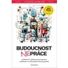 Budoucnost (ne)práce - Filip Dřímalka