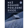 Než dohoří poslední svíce - kolektiv autorů
